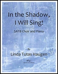 In the Shadow I Will Sing! SATB choral sheet music cover Thumbnail